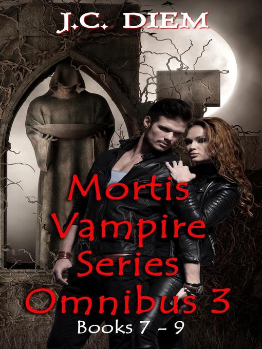 Title details for Mortis Vampire Series by J.C. Diem - Available